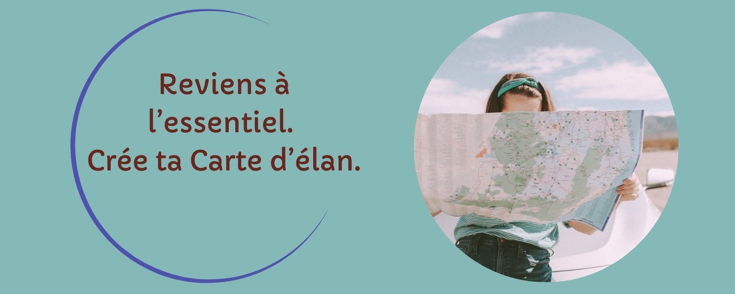 Clarifie l'essentiel - Crée ta carte d'élan